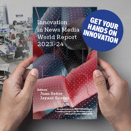 INNOVATION IN NEWS MEDIA 2023-24 WORLD REPORT
